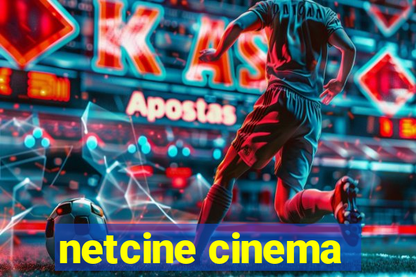 netcine cinema